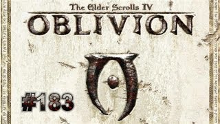 Lets Play  The Elder Scrolls IV Oblivion HD  Deutsch Part 183 [upl. by Nnylakcaj]