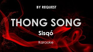 Thong Song  Sisqó karaoke [upl. by Enair]