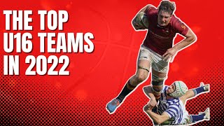 The Top 10 Under 16 Rugby Teams of 2022 [upl. by Blair]