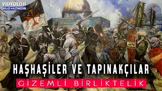 Haşhaşiler ve Tapınak Şovalyelerinin Gizemli Birlikteliği [upl. by Oicor456]