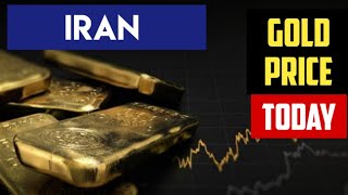 Today Gold Price in IRAN  24K amp 22K 21K 18K Carat Gold Rate in Iranian Rial IRR [upl. by Semela]