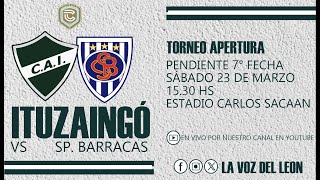 ITUZAINGÓ vs Sp Barracas EN VIVO  7° FECHA Primera C Torneo Apertura 2024 [upl. by Ecydnak]