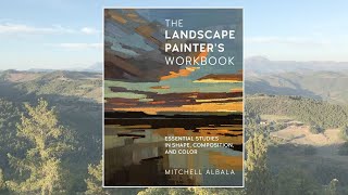 quotThe Landscape Painters Workbookquot by Mitchell Albala  Available Nov 2 2021 [upl. by Tonjes]