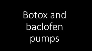 Intrathecal pumps vs botox [upl. by Bakemeier96]