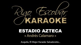 ANDRES CALAMARO  ESTADIO AZTECA KARAOKE [upl. by Ylram]