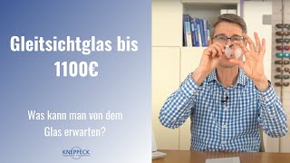 Gleitsichtbrille kaufen Was kann man von einem Gleitsichtglas bis 1100€ erwarten [upl. by Naitsirk]