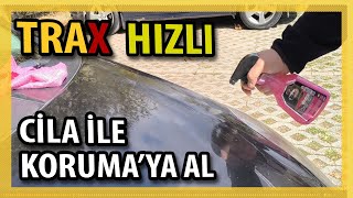 TRAX HIZLI CİLA İLE HIZLI KORUMA [upl. by Anyar141]