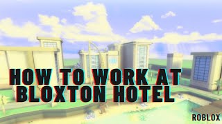 How to work at Bloxton Hotel UPDATED  Roblox [upl. by Jurgen951]