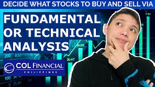 COL FINANCIAL INVESTMENT GUIDE HOW TO DECIDE WHAT TO BUY OR SELL FUNDAMENTAL VS TECHNICAL GUIDE [upl. by Aneehsat]