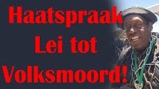 Haatspraak lei tot Volksmoord [upl. by Bray605]