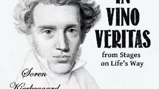 In Vino Veritas from Stages on Life’s Way by Soren KIERKEGAARD read by Various  Full Audio Book [upl. by Dore460]