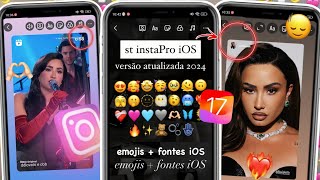 ST INSTAPRO IOS ATUALIZADO ❤️‍🔥 FONTES IOS  EMOJIS IOS  REPOST IOS  INSTAGRAM ESTILO IPHONE 🥳 [upl. by Ehtyde600]