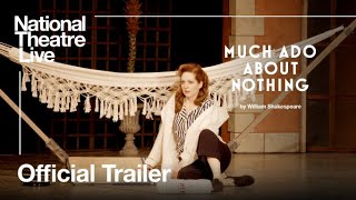 Much Ado About Nothing  Official Trailer  National Theatre [upl. by Ratha]