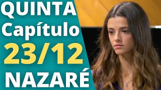 NAZARÉ  Capítulo 2312 QUINTA – Resumo da novela Nazaré hoje completo [upl. by Hallett630]