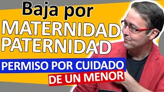 👨‍👨‍👧📆 Baja por MATERNIDAD o paternidad ¿Cuánto dura condiciones prestación asesoría LABORAL [upl. by Vil210]