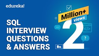 Top 65 SQL Interview Questions and Answers  SQL Interview Preparation  SQL Training  Edureka [upl. by Eiramac]