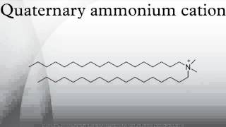 Quaternary ammonium cation [upl. by Anaahs]