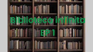 Biblioteca infinita Ep 1 bem vindo [upl. by Ranita]