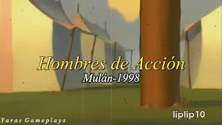 Hombres de Acción  Mulán  Letra amp Video ESPAÑOL LATINO [upl. by Schuler]