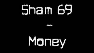 Sham 69  Moneywmv [upl. by Sivrat]