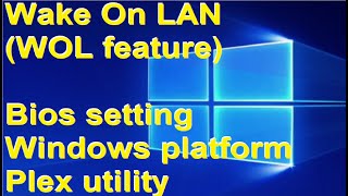 🎓 Wake Up On Lan ✔️✔️ Remote Connection for Windows 10 Server✔️✔️  Plex utility✔️ 👨🏽‍💻 👩🏽‍💻 🔥🔥🔥 [upl. by Anear]