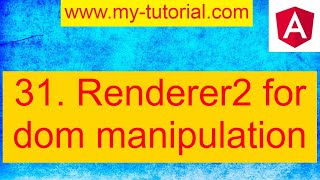 Renderer2 dom manipulation  Part 31 [upl. by Ayotan417]