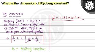 What is the dimension of Rydberg constant \ P \ W [upl. by Eelynnhoj]