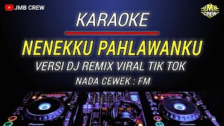 Karaoke Nenekku Pahlawanku  Wali Dj Remix Version Nada Wanita  Nada Cewek [upl. by Aiuhsoj]