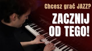 Chcesz grać JAZZ  ZACZNIJ od TEGO [upl. by Ilrahc]