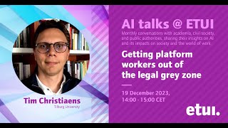 AI talks  ETUI Getting platform workers out of the legal grey zone [upl. by Mandler]