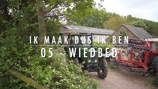 Ik Maak Dus Ik Ben 5 Wiedbed [upl. by Htial]