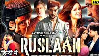 2024Ruslaan Full Movie Hindi  Jagapathi BabuAayush SharmaVidya Malvade  Facts amp Review [upl. by Nagud764]