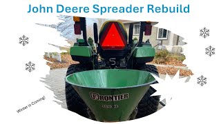 Rebuilding the John Deere Salt Spreader SS1036B [upl. by Aerised754]