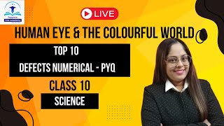 CLASS 10 SCIENCE  DEFECTS NUMERICAL  HUMAN EYE AND COLOURFUL WORLD  TOPPERS COS ACADEMY PYQ [upl. by Nothgiel]