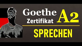 Goethe Zertifikat A2 Sprechen Teil 1 Teil 2 und Teil 3 Prüfung  Sample [upl. by Lawley218]