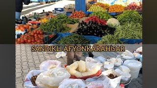 SANDIKLI PAZARI AFYON GEZDİM GÖRDÜM VE SİZLERLE PAYLAŞTIM [upl. by Danieu929]