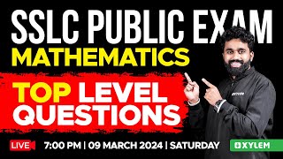 SSLC Public Exam  Maths  Top Level Questions  Xylem SSLC [upl. by Ahsiemak]