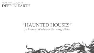 Haunted Houses  Henry Wadsworth Longfellow [upl. by Namhar]