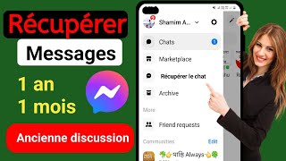 Comment récupérer les messages supprimés sur Messenger nouvelle mise à jour [upl. by Marion926]