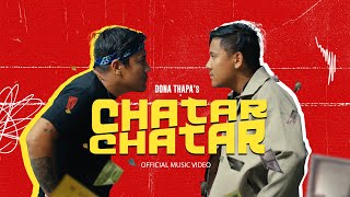 Dona Thapa  Chatar Chatar  Official Music Video [upl. by Anastatius216]