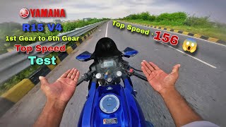 R15 V4 Top Speed Test  1st Gear to 6th Gear [upl. by Kantor]