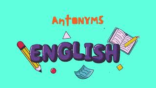 Antonyms in English المتضادات باللغة الإنجليزية अंग्रेजी में विलोम शब्द [upl. by Amahs534]