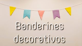 COMO HACER BANDERINES DECORATIVOS DE PAPEL [upl. by Jeannette]