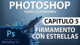 Curso Photoshop  Capitulo 5 Firmamento con Estrellas [upl. by Gomar86]