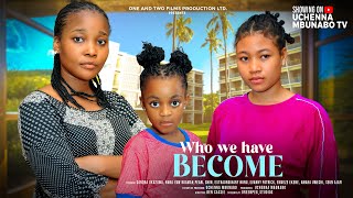 WHO WE HAVE BECOME  SANDRA OKUNZUWA PEARL SHIM NUNU DREAMS NY ADDAE latest 2024 nigerian movies [upl. by Kaenel882]