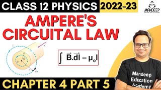 Amperes Circuital Law Class 12 Physics Chapter 4 Moving Charges amp Magnetism  CBSE Board 2023 [upl. by Deedahs]