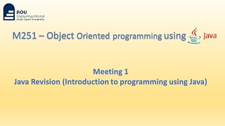 M251 Meeting 1  ObjectOriented Programming using Java  شرح بالعربي [upl. by Candra698]