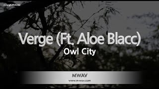 Owl CityVerge Ft Aloe Blacc Melody ZZang KARAOKE [upl. by Schuler]