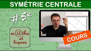 LE COURS  Symétrie centrale  Cinquième [upl. by Edgell796]