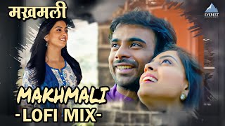 मख़मली Makhmali Lofi Mix Song  Zindagi Virat  Sonu Nigam Shreya Ghoshal  Superhit Marathi Song [upl. by Virge156]